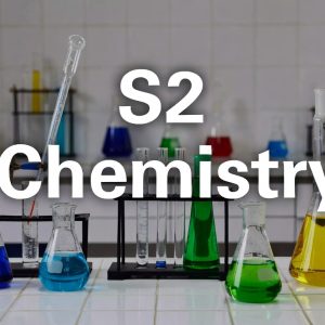 S2 Chemistry